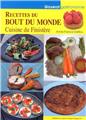 LES RECETTES DU BOUT DU MONDE - CUISINE DU FINISTÈRE  