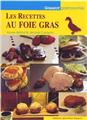 LES RECETTES AU FOIE GRAS  