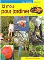 12 MOIS POUR JARDINER 12 MOIS POUR JARDINER