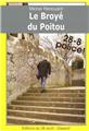 LE BROYÉ DU POITOU LE BROYÉ DU POITOU