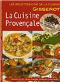 LA CUISINE PROVENÇALE - RECETTES D'OR LA CUISINE PROVENÇALE - RECETTES D'OR