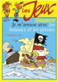 JE M'AMUSE AVEC LES BATEAUX ET LES PIRATES (NOUVELLE ÉDITION)  