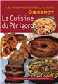 LA CUISINE DU PÉRIGORD - RECETTES D'OR  