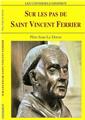 SUR LES PAS DE SAINT VINCENT FERRIER SUR LES PAS DE SAINT VINCENT FERRIER