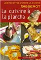 LES CUISINE À LA PLANCHA - RECETTES D'OR  