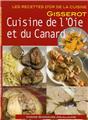 LA CUISINE DE L'OIE ET DU CANARD - RECETTES D'OR  