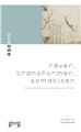 RÊVER TRANSFORMER SOMATISER  