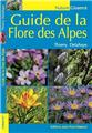 GUIDE DE LA FLORE DES ALPES  