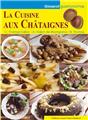 LA CUISINE AUX CHÂTAIGNES LA CUISINE AUX CHÂTAIGNES