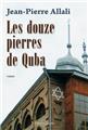 LES DOUZE PIERRES DE QUBA  