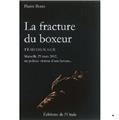 LA FRACTURE DU BOXEUR  
