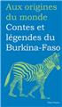 CONTES ET LÉGENDES DE BURKINA-FASO  