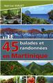 45 BALADES ET RANDONNÉES EN MARTINIQUE 45 BALADES ET RANDONNÉES EN MARTINIQUE