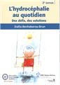 L'HYDROCÉPHALIE AU QUOTIDIEN, DES DÉFIS, DES SOLUTIONS  