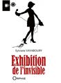 EXHIBITION DE L'INVISIBLE  