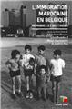 L'IMMIGRATION MAROCAINE EN BELGIQUE L'IMMIGRATION MAROCAINE EN BELGIQUE