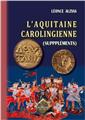 L'AQUITAINE CAROLINGIENNE (SUPPLÉMENTS)  