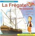 LA FRÉGATE DE GASPARD  