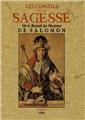 LES CONSEILS DE LA SAGESSE OU LE RECUEIL DES MAXIMES DE SALOMON LES CONSEILS DE LA SAGESSE OU LE RECUEIL DES MAXIMES DE SALOMON