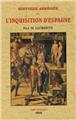 HISTOIRE ABRÉGÉE DE L'INQUISITION D'ESPAGNE  