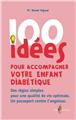 100 IDÉES POUR ACCOMPAGNER VOTRE ENFANT DIABÉTIQUE  