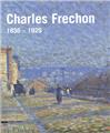 CHARLES FRECHON 1856-1929 CHARLES FRECHON 1856-1929