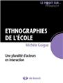 ETHNOGRAPHIES DE L'ÉCOLE ETHNOGRAPHIES DE L'ÉCOLE
