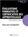 ÉVALUATIONS FORMATIVE ET CERTIFICATIVE DES APPRENTISSAGES  