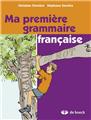 MA PREMIÈRE GRAMMAIRE FRANÇAISE  