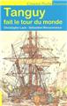 TANGUY FAIT LE TOUR DU MONDE TANGUY FAIT LE TOUR DU MONDE