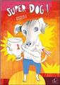 SUPER CHIEN (ITALIENS) SUPER CHIEN (ITALIENS)