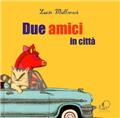 DEUX AMIS DANS LA VILLE (ITALIEN) DEUX AMIS DANS LA VILLE (ITALIEN)