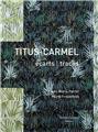 TITUS-CARMEL / TRACÉS ET ÉCARTS  