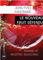 LE NOUVEAU FRUIT DÉFENDU  