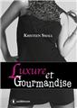 LUXURE ET GOURMANDISE  