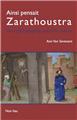 AINSI PENSAIT ZARATHOUSTRA  