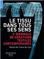 LE TISSU DANS TOUS SES SENS : 2E BIENNALE DE TEXTILES CONTEMPORAINS  