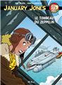JANUARY JONES TOME 6 - LE TOMBEAU DU ZEPPELIN JANUARY JONES TOME 6 - LE TOMBEAU DU ZEPPELIN