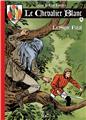 LE CHEVALIER BLANC TOME 9 - LE SIGNE FATAL LE CHEVALIER BLANC TOME 9 - LE SIGNE FATAL