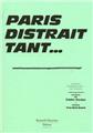PARIS DISTRAIT TANT  