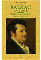 BALZAC INTIME : BALZAC EN PANTOUFLES, BALZAC CHEZ LUI BALZAC INTIME : BALZAC EN PANTOUFLES, BALZAC CHEZ LUI
