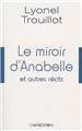 LE MIROIR D´ANABELLE ET AUTRES RECITS  