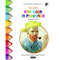 COLOUR AND LEARN WITH... THE LITTLE VAN GOGH IN PROVENCE  