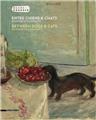 ENTRE CHIEN ET CHAT - BONNARD ET L´ANIMALITÉ  