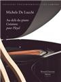 MICHELE DE LUCCHI - AU-DELÀ DU PIANO  