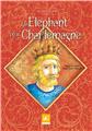 UN ELEPHANT POUR CHARLEMAGNE - LES AVENTURES DE MAJID TOME 3  