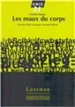 LES MAUX DU CORPS  