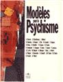 MODÈLES POUR LE PSYCHISME  