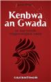 KENBWA AN GWADA : LE TOUT MONDE DU MAGICO RELIGIEUX CREOLE  