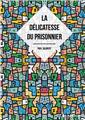 LA DÉLICATESSE DU PRISONNIER  